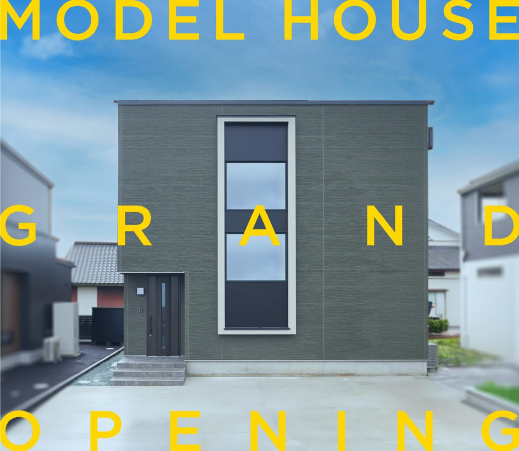 【GRAND OPEN】SENDAIモデルハウス